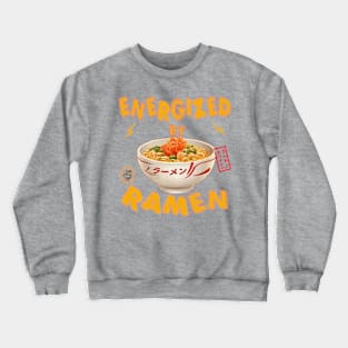 Energized by Ramen Crewneck Sweatshirt